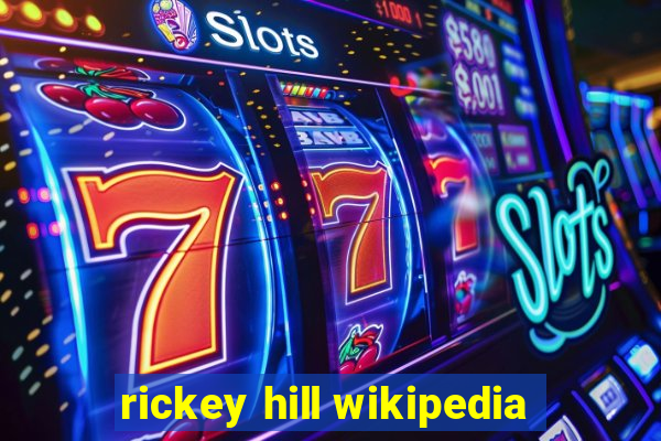 rickey hill wikipedia